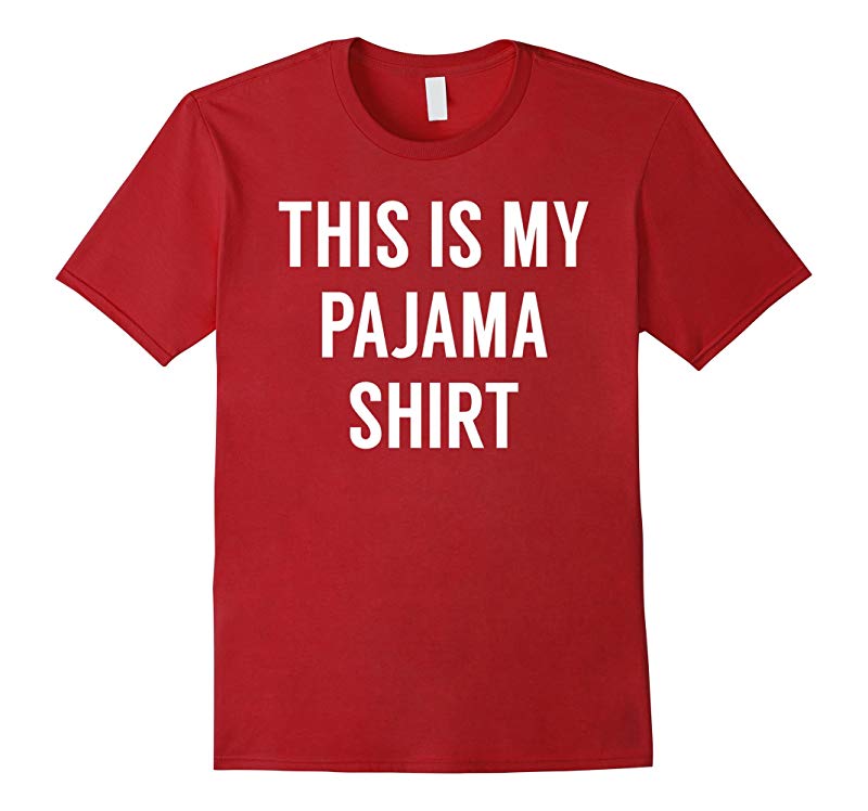 This Is My Pajama Shirt – Funny Tshirt for PJs-FL – Sunflowershirt